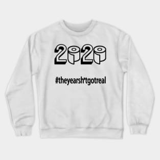 Funny Toilet Paper Crisis 2020 Crewneck Sweatshirt